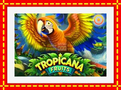 Speel de machine Tropicana Fruits: spannende gratis spins