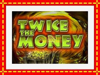 Speel de machine Twice the Money: spannende gratis spins