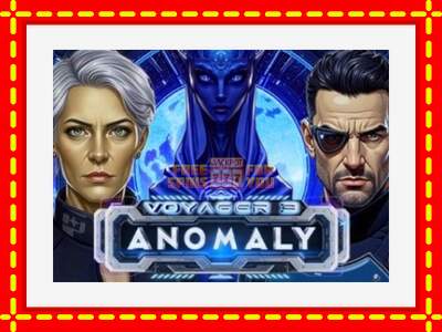 Speel de machine Voyager 3 Anomaly: spannende gratis spins