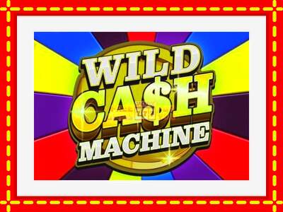 Speel de machine Wild Cash Machine: spannende gratis spins