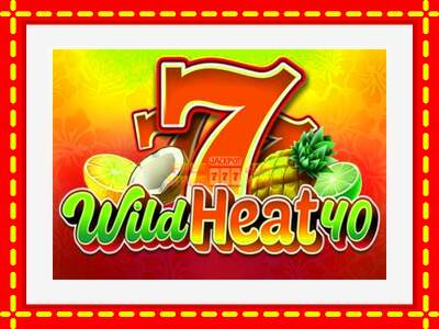 Speel de machine Wild Heat 40: spannende gratis spins