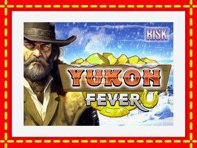 Speel de machine Yukon Fever: spannende gratis spins